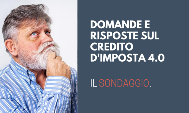 Domande e risposte sul credito d’imposta 4.0